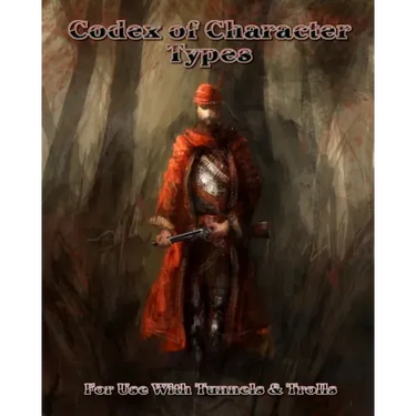 Codex of Character Types: A T&T Rules Supplement