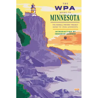 The WPA Guide to Minnesota