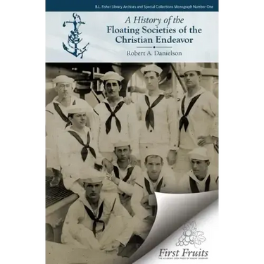A History of the Floating Societies of the Christian Endeavor