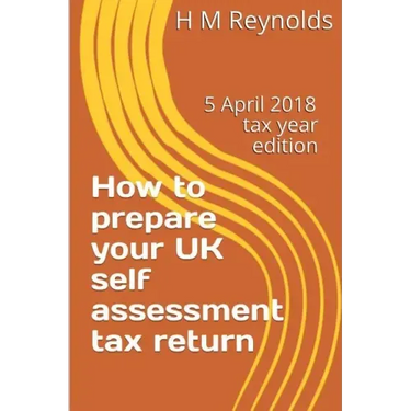 How to prepare your UK self assessment tax return: 5 April 2018 edition