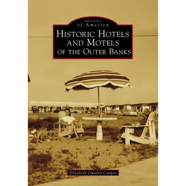Historic Hotels and Motels of the Outer Banks