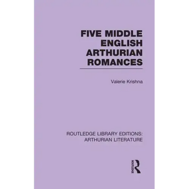 Five Middle English Arthurian Romances