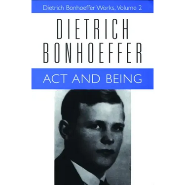 ACT and Being: Dietrich Bonhoeffer Works, Volume 2