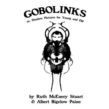 Gobolinks: or, Shadow Pictures for Young and Old
