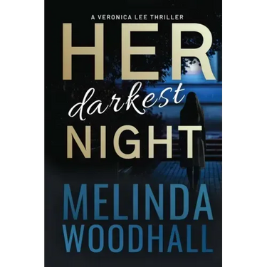 Her Darkest Night: A Veronica Lee Thriller