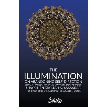 The Illumination on Abandoning Self-Direction, Al-Tanwir fi Isqat Al-Tadbir