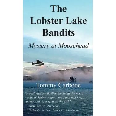 The Lobster Lake Bandits: Mystery at Moosehead: