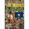 Commander's Lost Treasures You Can Find In Utah: Follow the Clues and Find Your Fortunes!
