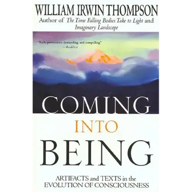 Coming Into Being: Artifacts and Texts in the Evolution of Consciousness