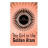 The Girl in the Golden Atom