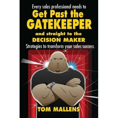 Get Past the Gatekeeper: And Straight to the Decision Maker