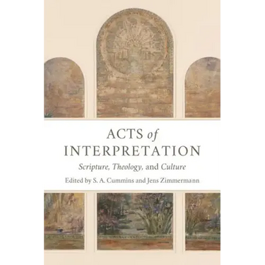 Acts of Interpretation: Scripture, Theology, and Culture