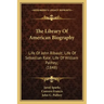 The Library of American Biography: Life of John Ribault; Life of Sebastian Rale; Life of William Palfrey; (1848)
