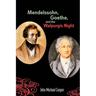 Mendelssohn, Goethe, and the Walpurgis Night: The Heathen Muse in European Culture, 1700-1850