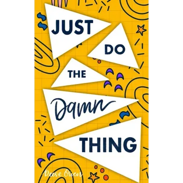 Just Do The Damn Thing: How To Sit Your @ss Down Long Enough To Exert Willpower, Develop Self Discipline, Stop Procrastinating, Increase Produ