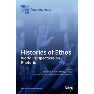 Histories of Ethos: World Perspectives on Rhetoric