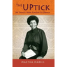 The UPtick: My Family from Slavery to Obama