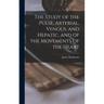 The Study of the Pulse, Arterial, Venous, and Hepatic, and of the Movements of the Heart