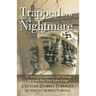 Trapped in a Nightmare: The Story of an American Girl Growing Up in the Nazi Slave Labor Camps