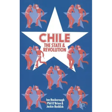 Chile: The State and Revolution
