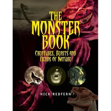 The Monster Book: Creatures, Beasts and Fiends of Nature