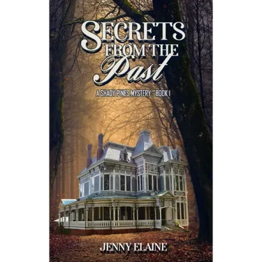 Secrets from the Past: A Shady Pines Mystery