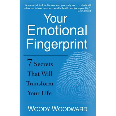 Your Emotional Fingerprint: 7 Secrets That Will Transform Your Life