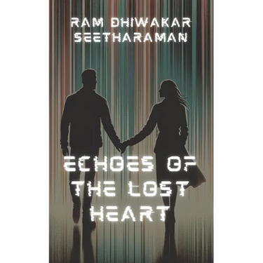 Echoes of the Lost Heart