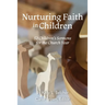 Nurturing Faith in Children: 52 Children's Sermons for the Church Year