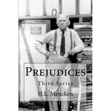 Prejudices: Third Series