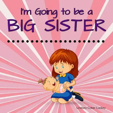 I'm Going to be a Big Sister