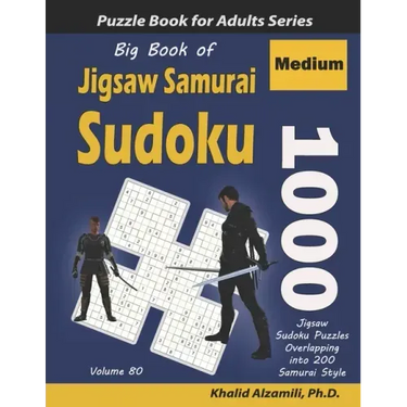 Big Book of Jigsaw Samurai Sudoku: 1000 Medium Jigsaw Sudoku Puzzles Overlapping into 200 Samurai Style