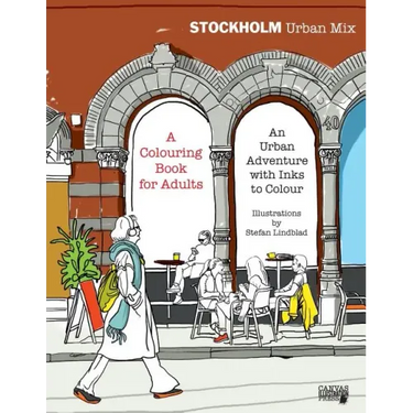 Stockholm Urban Mix, Colouring Book for Adults: An Urban Adventure with Inks to Colour