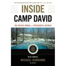 Inside Camp David: The Private World of the Presidential Retreat