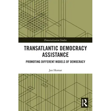 Transatlantic Democracy Assistance: Promoting Different Models of Democracy
