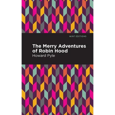 The Merry Adventures of Robin Hood