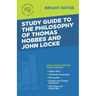 Study Guide to the Philosophy of Thomas Hobbes and John Locke