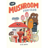 The Mushroom Fan Club