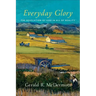 Everyday Glory: The Revelation of God in All of Reality