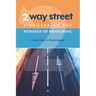 2 Way Street: Discovering the Rewards of Mentoring