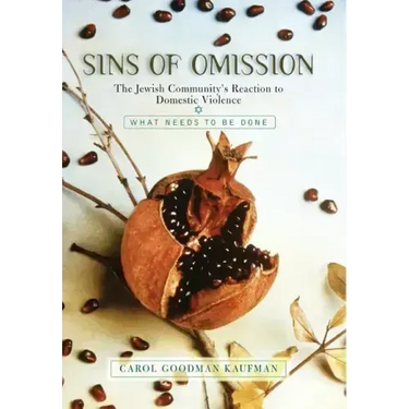 Sins of Omission: The Jewish Community's Reaction to Domestic Violence