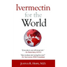 Ivermectin for the World