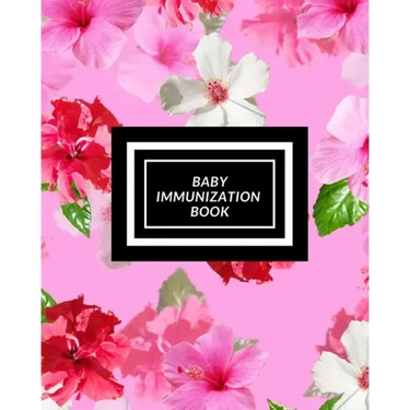Baby Immunization Book: Child's Medical History To do Book, Baby 's Health keepsake Register & Information Record Log, Treatment Activities Tr