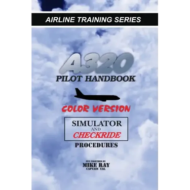 A320 Pilot Handbook: Color Version