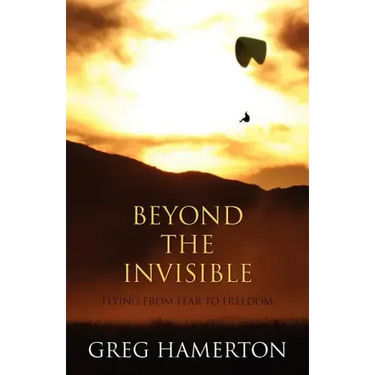 Beyond The Invisible: Flying from Fear to Freedom