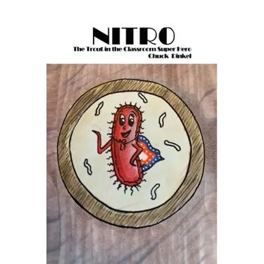 Nitro: The Trout in the Classroom Super Hero