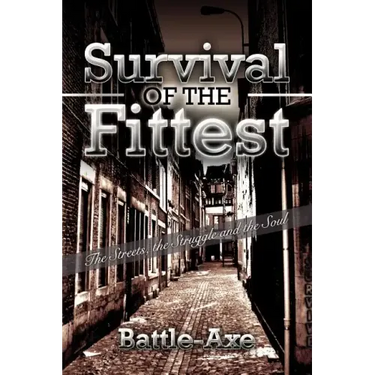 Survival of the Fittest