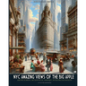 NYC amazing views of the Big Apple: Absurd, surreal, metaphisical, baroque, incredible & fantastic