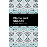Flame and Shadow