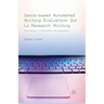 Genre-Based Automated Writing Evaluation for L2 Research Writing: From Design to Evaluation and Enhancement